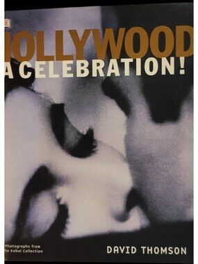 Hollywood : A Celebration by David Thomson (2001, Hardcover) Book